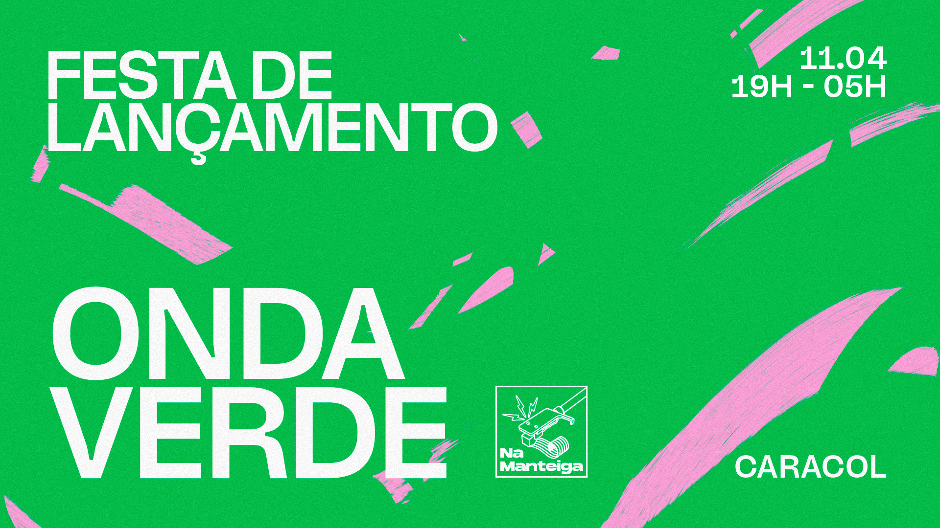 Festa De Lançamento Onda Verde - Rádio Na Manteiga Cover