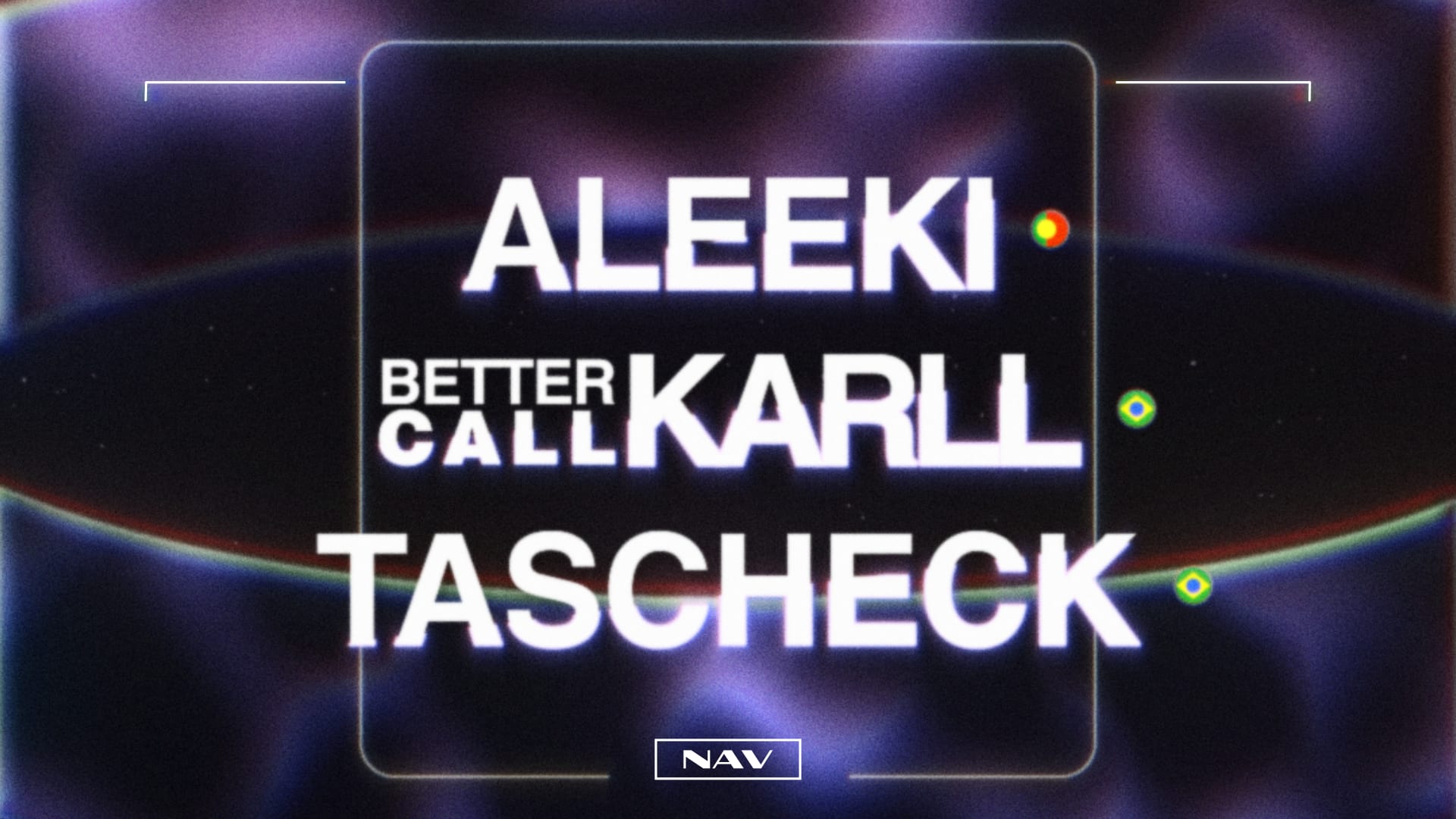 Nav – Aleeki / Better Call Karll / Tascheck [Techno] Cover
