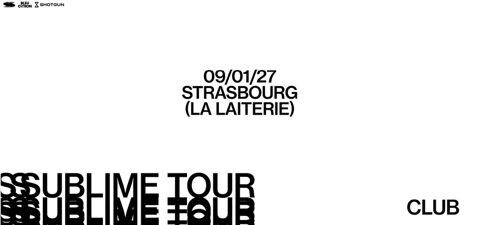 Sublime Club : Strasbourg - La Laiterie Cover