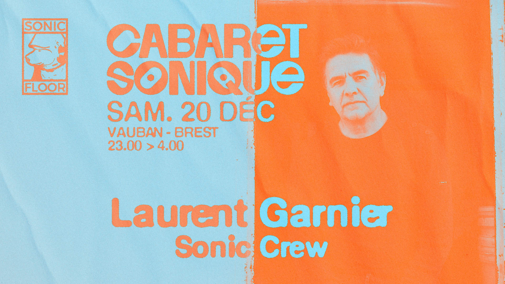 Cabaret Sonique : Laurent Garnier • Sonic Crew Cover