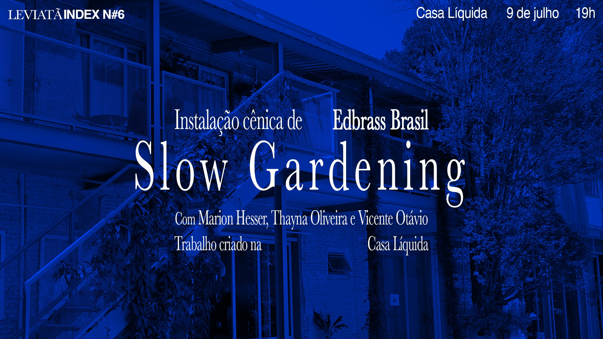 Slow Gardening / Ação Do Festival Index Na Casa Líquida Cover