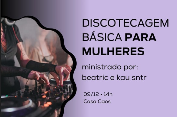 Discotecagem Básica - Para Mulheres (Lavanda // Workshop) Cover