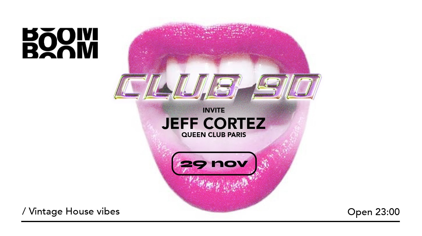 Club 90 : Jeff Cortez (Queen Club Paris) Cover
