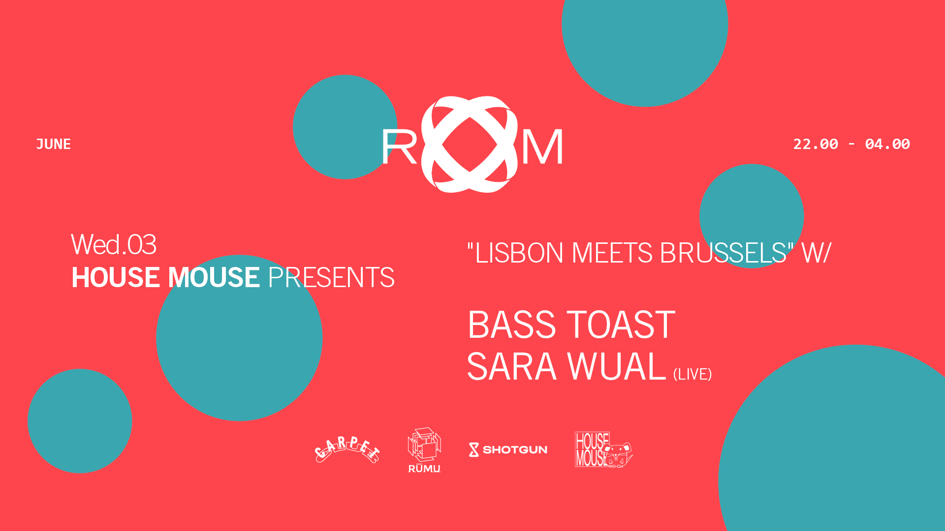 Room: House Mouse W/ Bass Toast, Sara Wual (Live) Cover