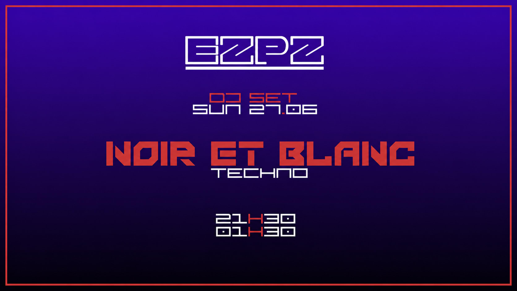 Noir Et Blanc @ Ezpz Cover