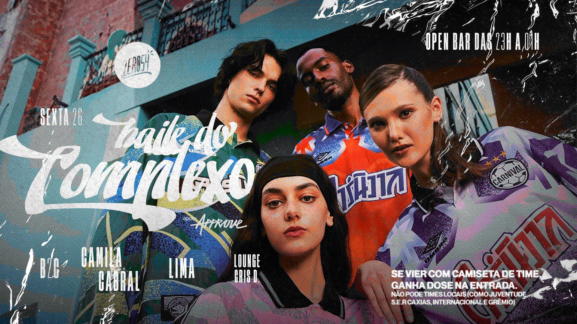 Baile Do Complexo #02 - Open Bar Das 23h - 01h Cover