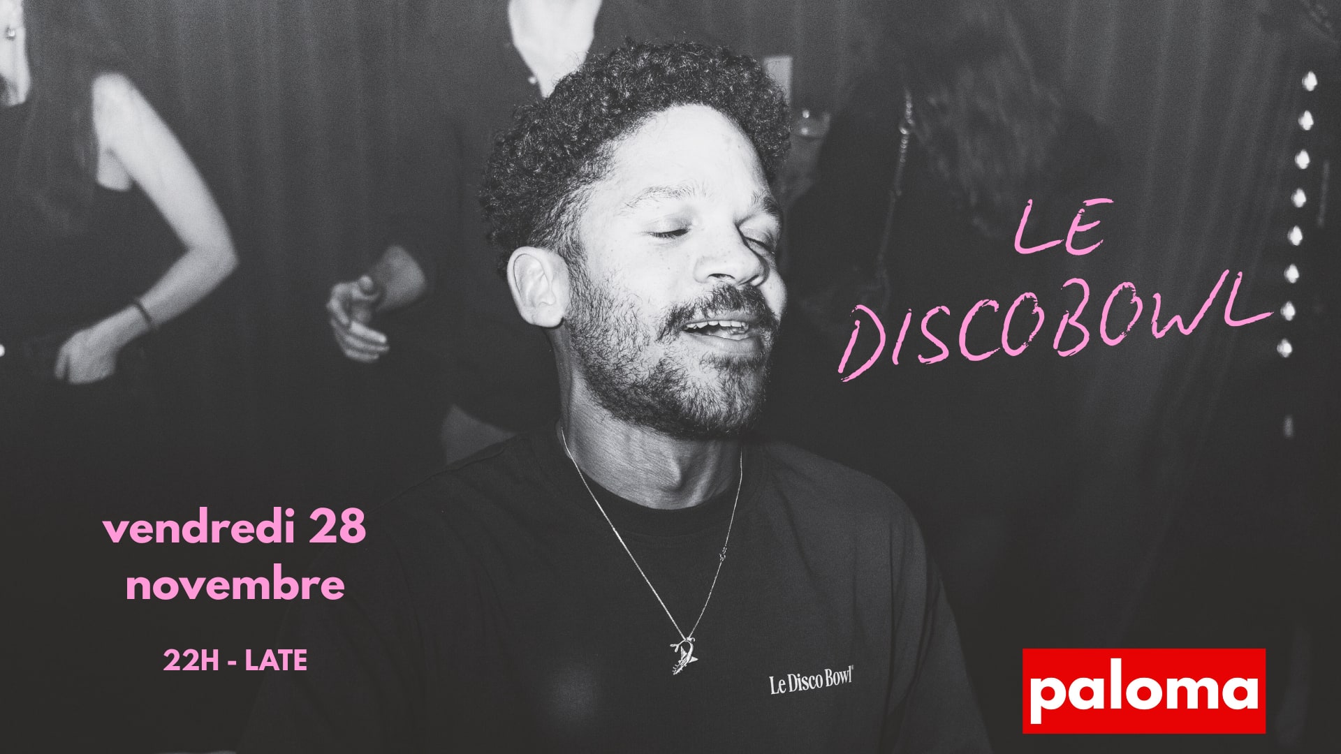 Le Discobowl @ Paloma Cover