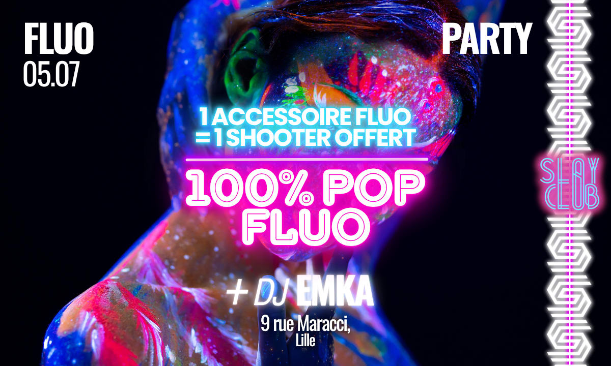 Slay Club : 100% Pop Fluo Emka 05/07 Cover