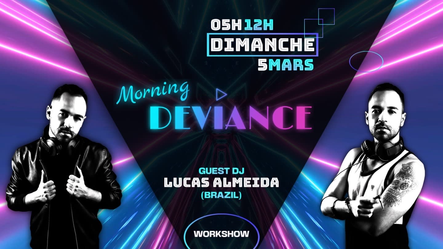 Morning Déviance - Guest Dj Lucas Almeida Cover