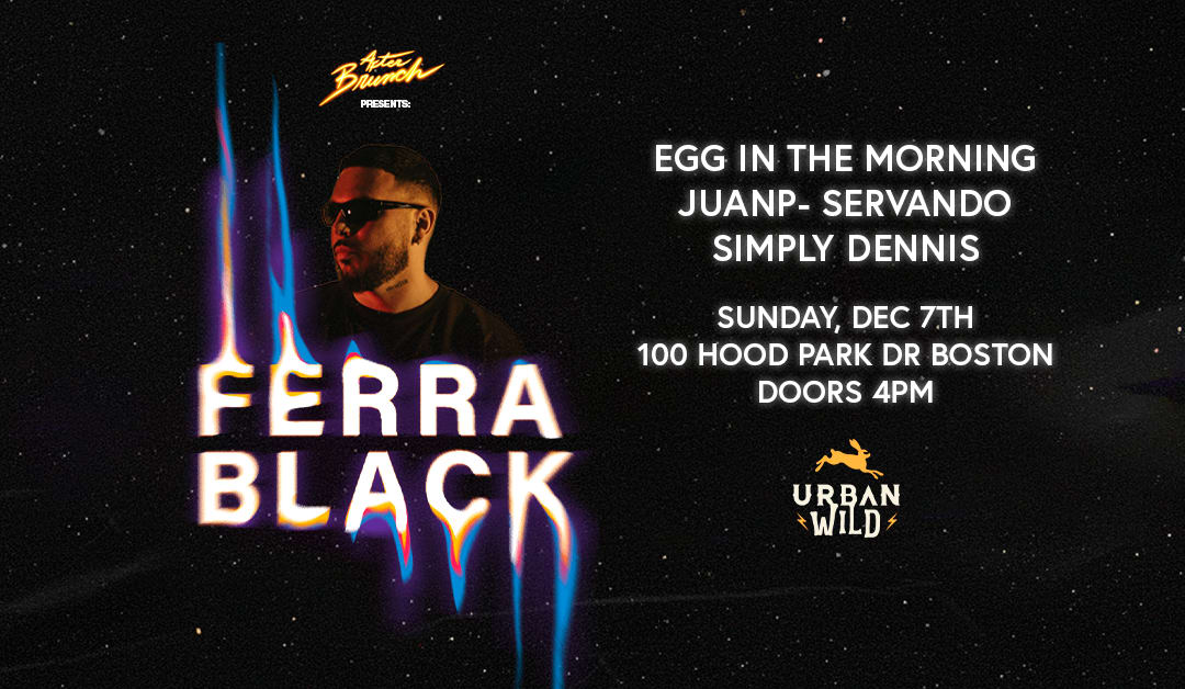 After Brunch Presents: Ferra Black At Urban Wild Cover