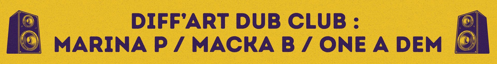 Diff'art Dub Club : Marina P / Macka B / One A Dem Cover