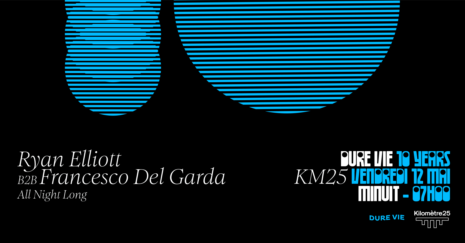 Dure Vie X Km25 : Ryan Elliott B2b Francesco Del Garda Cover