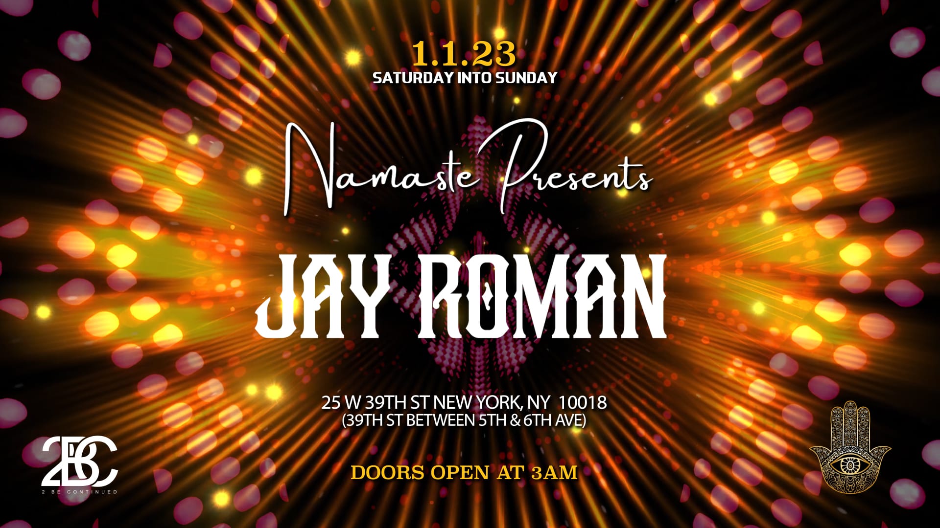 Namaste Presents Jay Roman 12.31.22 New Year Eve Party!! Cover