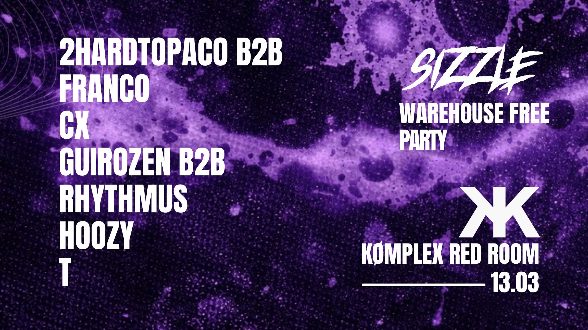 Sizzle Warehouse Free Party X Kømplex Cover