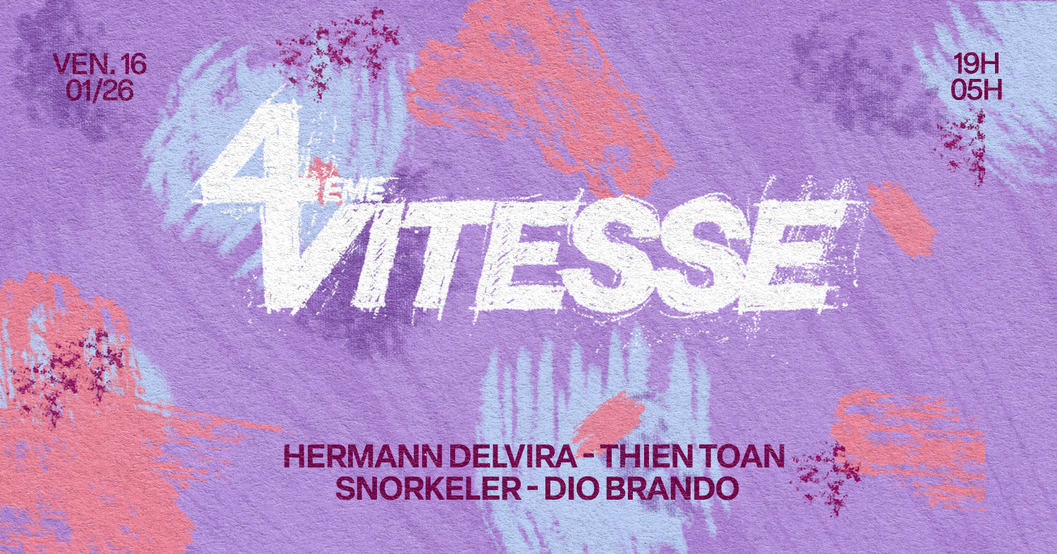 4ème Vitesse : Herman Delvira, Thien Toan, Snorkeler & More Cover