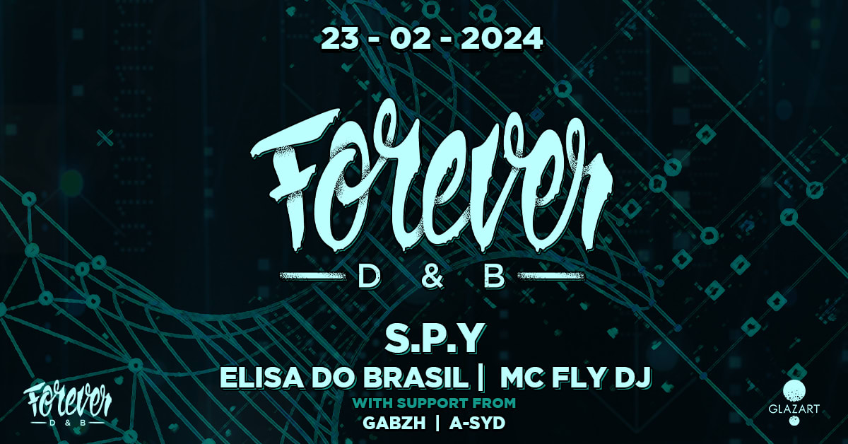Forever Dnb X Glazart : S.P.Y, Elisa Do Brasil, Gabzh &More Cover
