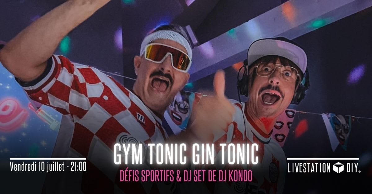 Gym Tonic - Gin Tonic Avec Dj Kondo Cover