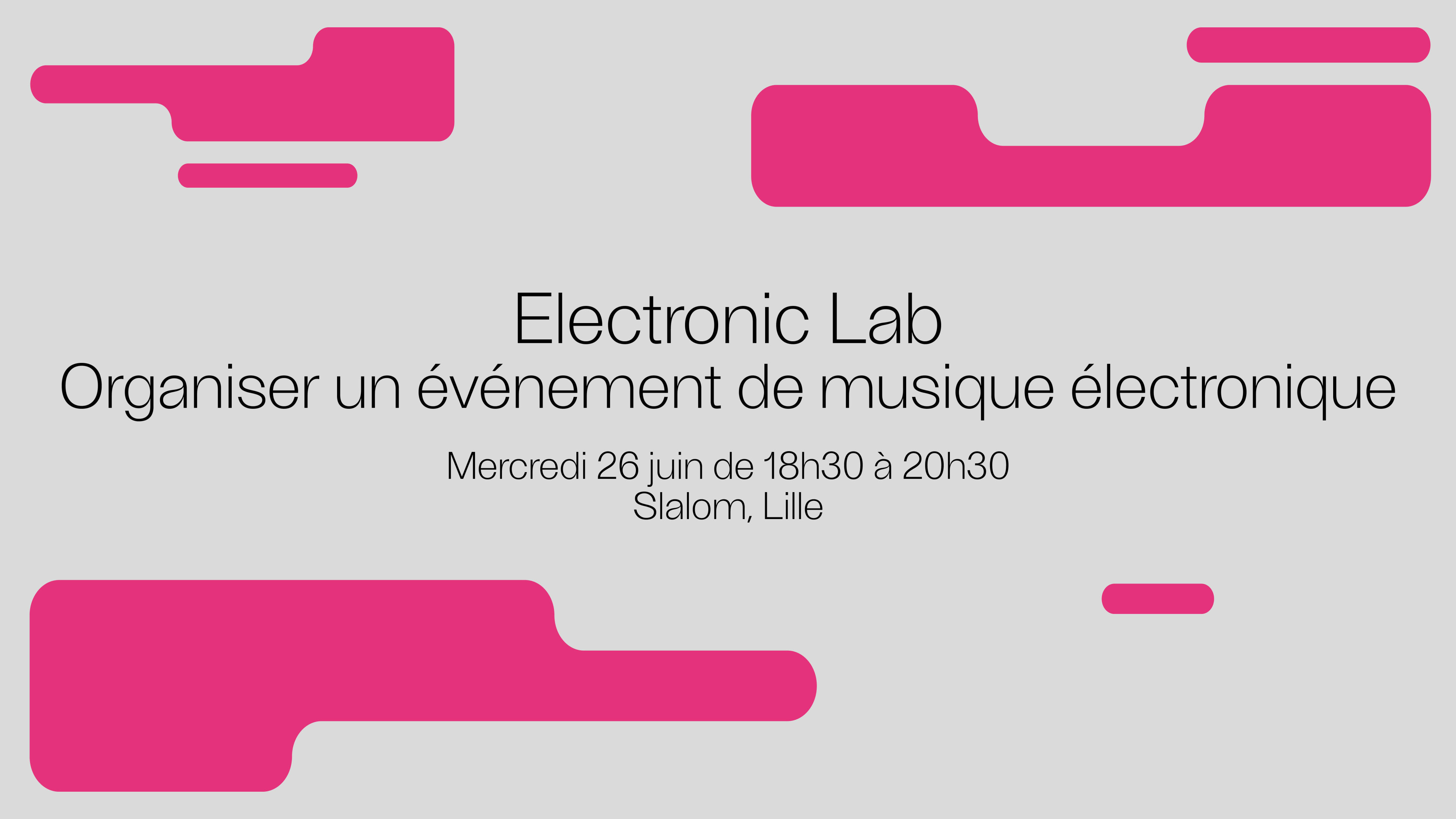 Electronic Lab - Organiser Un Event De Musique Électronique Cover