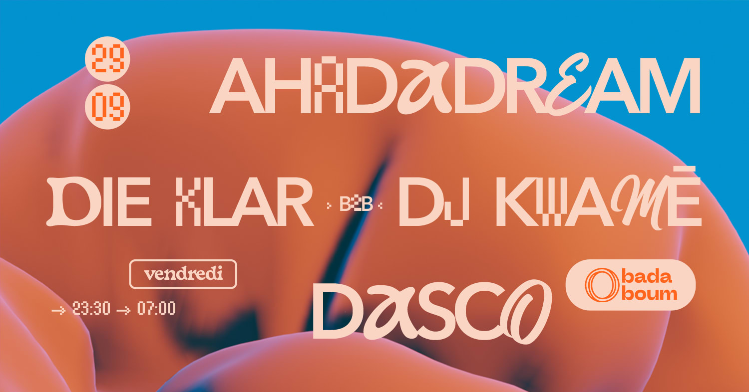 Club — Ahadadream (+) Die Klar B2b Dj Kwamé (+) Dasco Cover