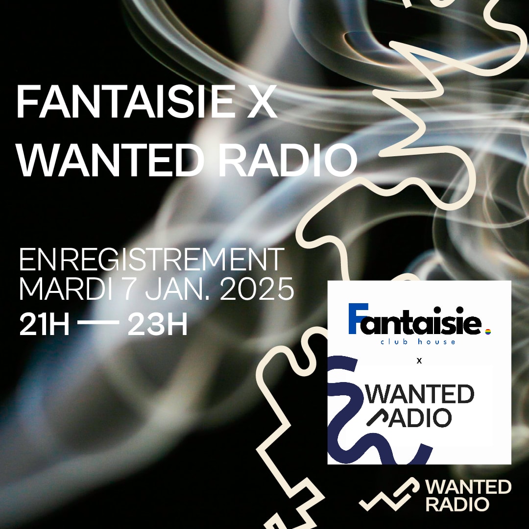 Wanted Radio X Fantaisie Live Session Boiler Room Cover
