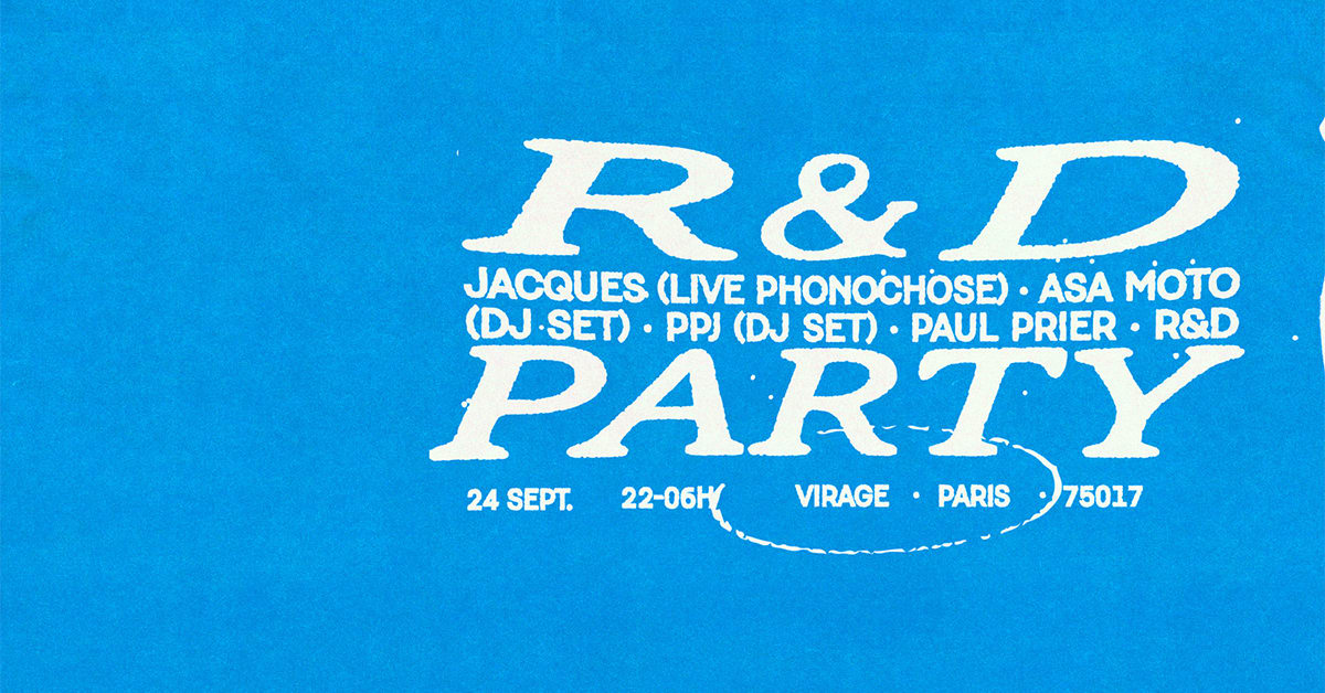 R&D Party: Jacques (Live Phonochose), Asa Moto (Dj Set), Ppj (Dj Set) Cover