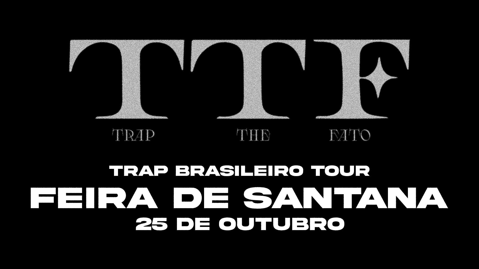 Trap Brasileiro Tour - Feira De Santana (Cancelado) Cover