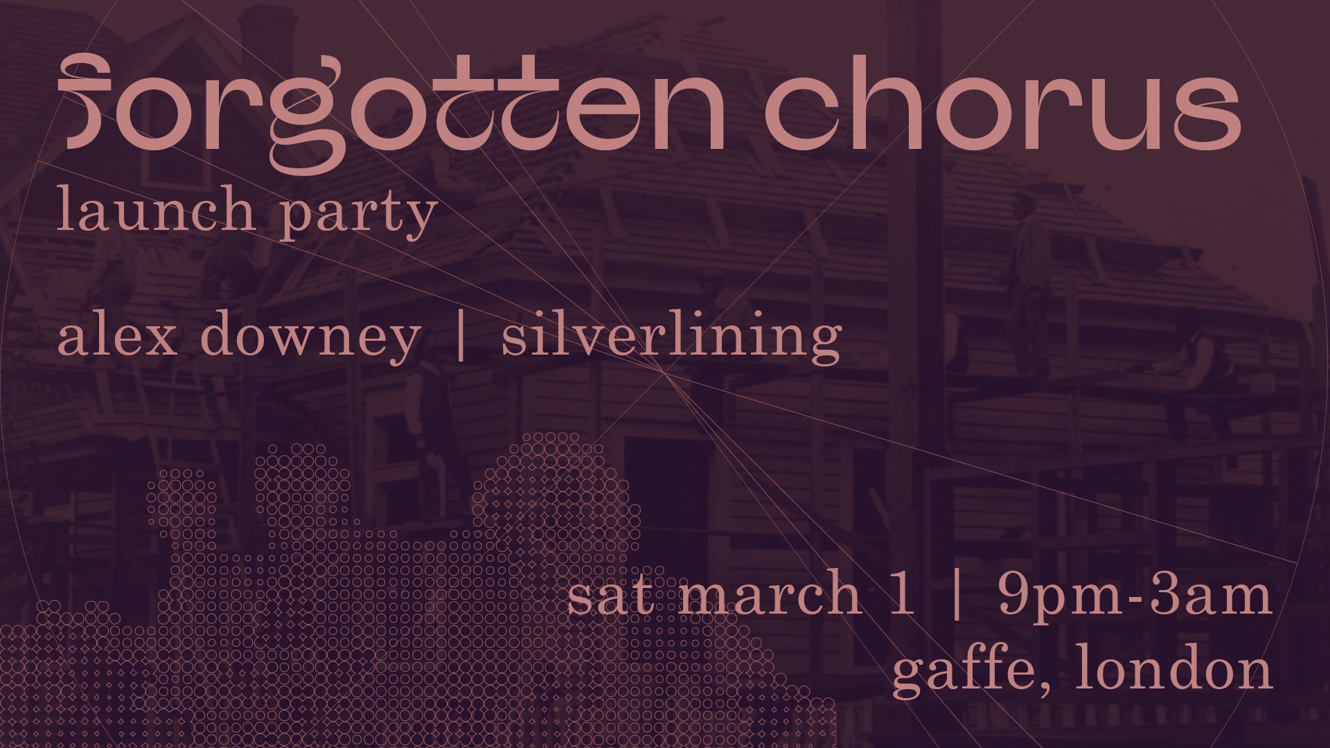 Silverlining Dubs Presents Forgotten Chorus Launch Party Cover