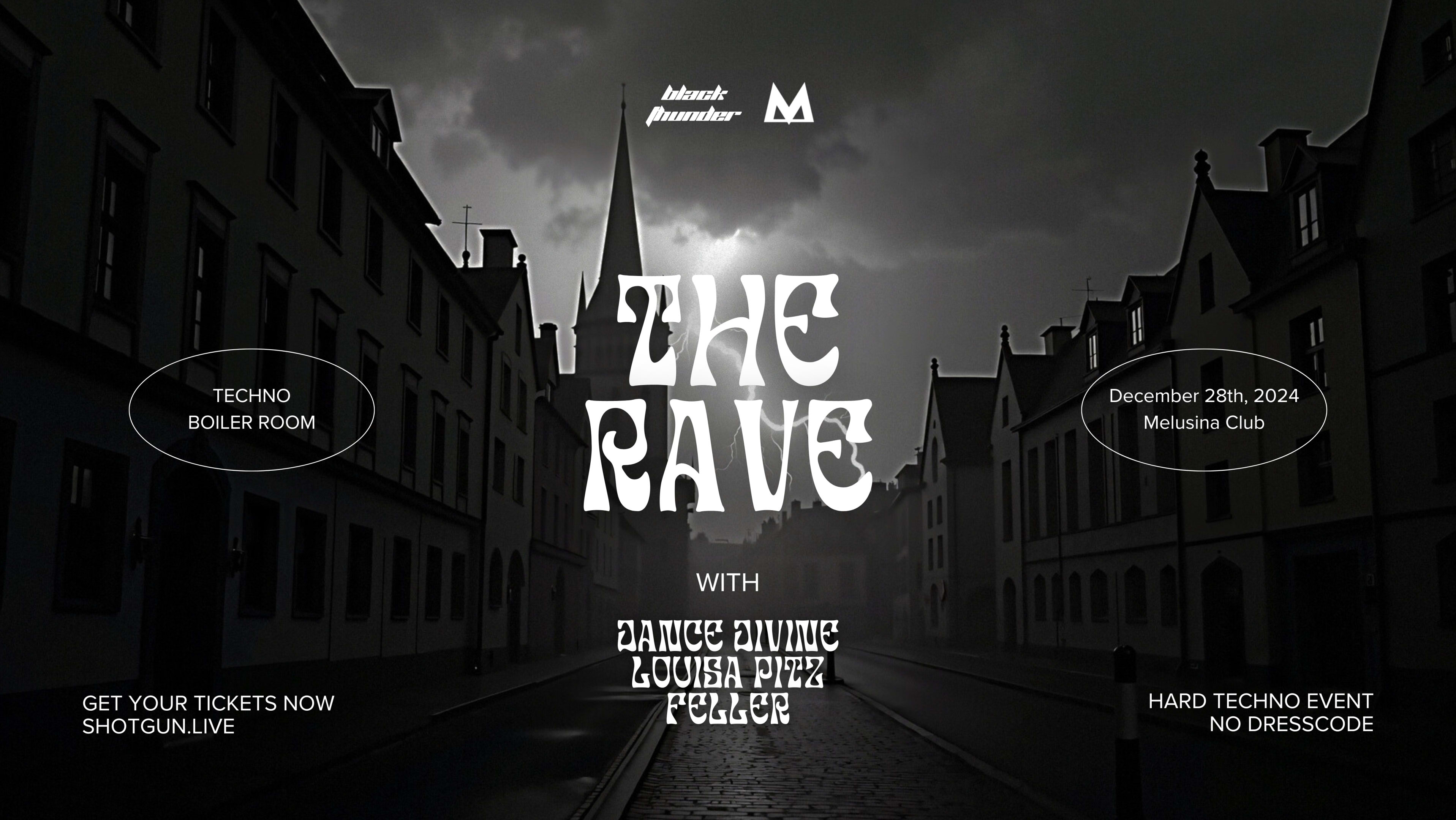 The Rave @ Melusina W/ Dance Divine , Louisa Pitz & Feller Cover