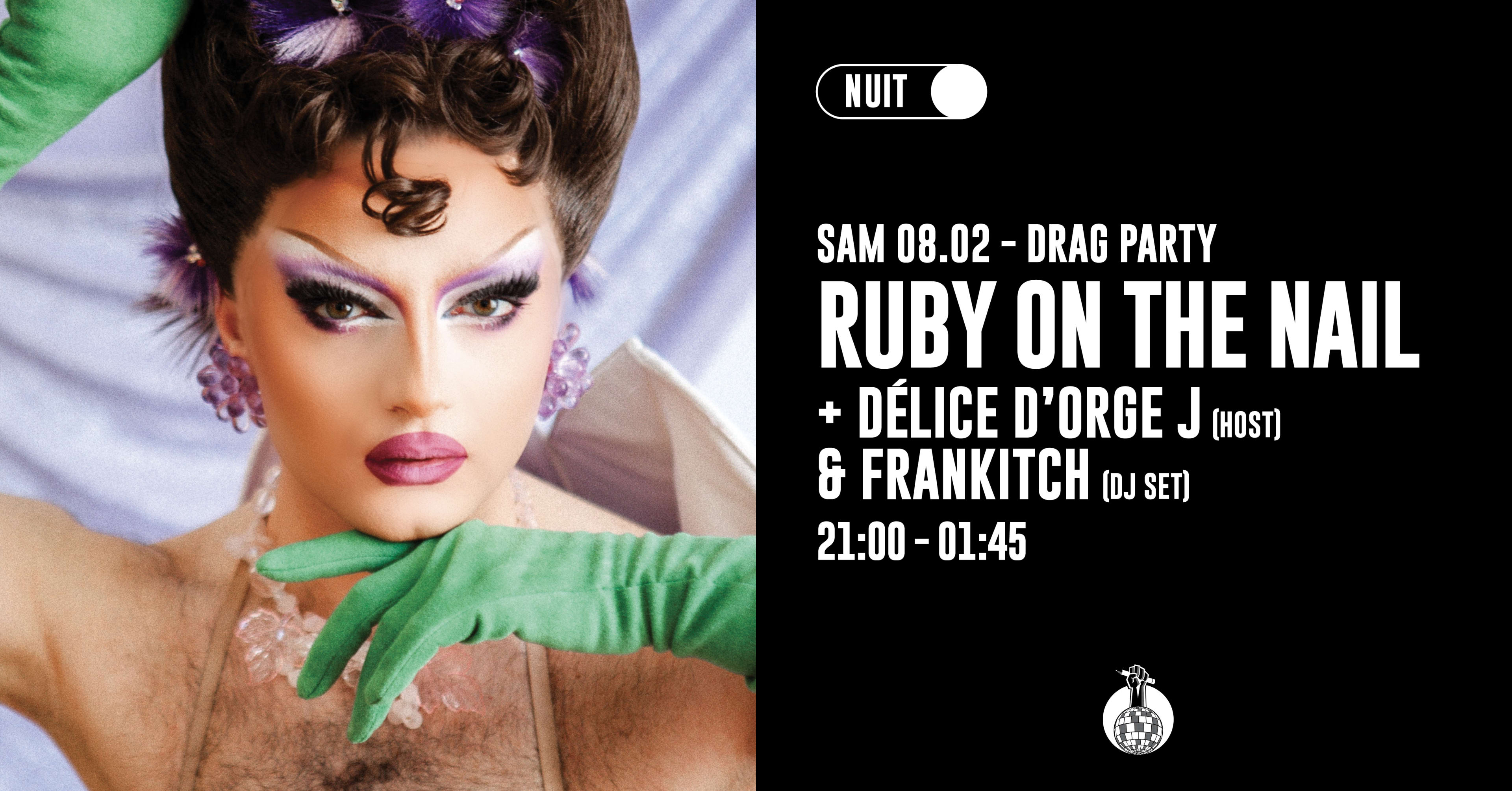 Drag Party - Ruby On The Nail · Délice D'orge J · Frankitch Cover