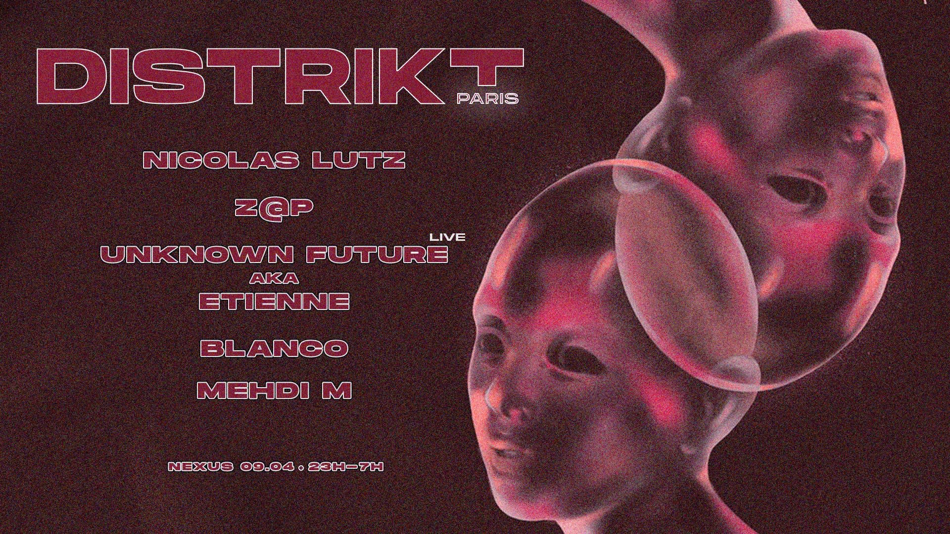 Distrikt Paris : Nicolas Lutz, Z@P, Unknown Future Live (Aka Etienne) Cover
