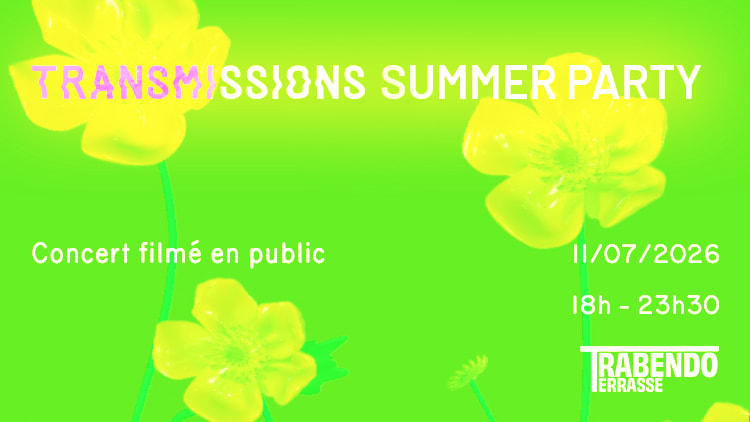 Terrasse - Transmissions Summer Party (Tvod+Honk Gong+Djs) Cover