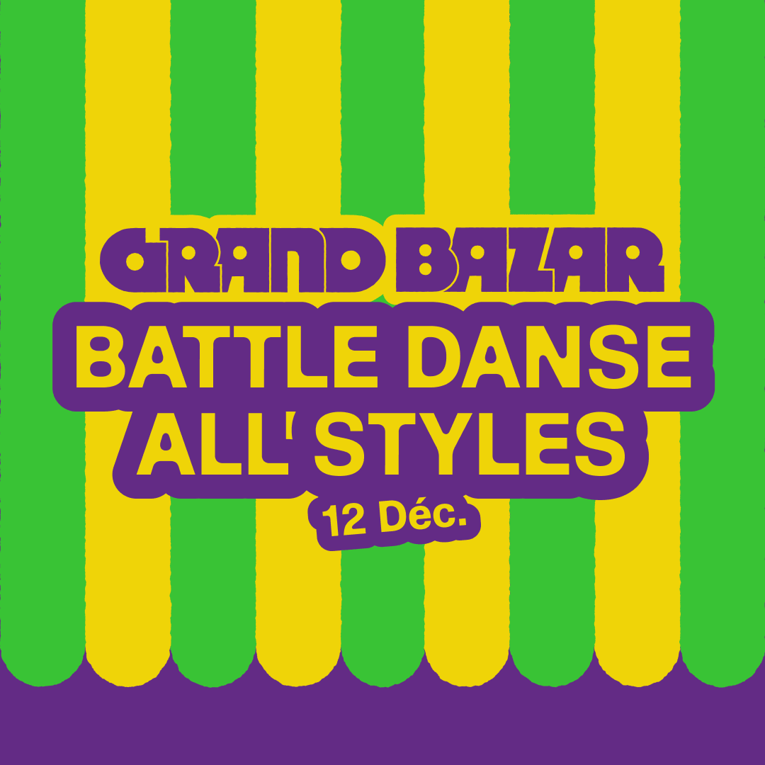 Grand Bazar Vendredi : Battle All Styles 1v1 Cover