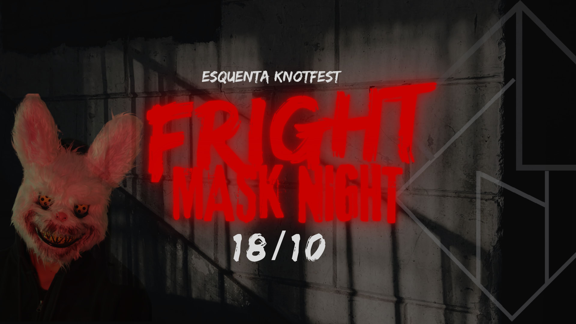 18/10 - Fright Mask Night: Esquenta Knotfest Cover
