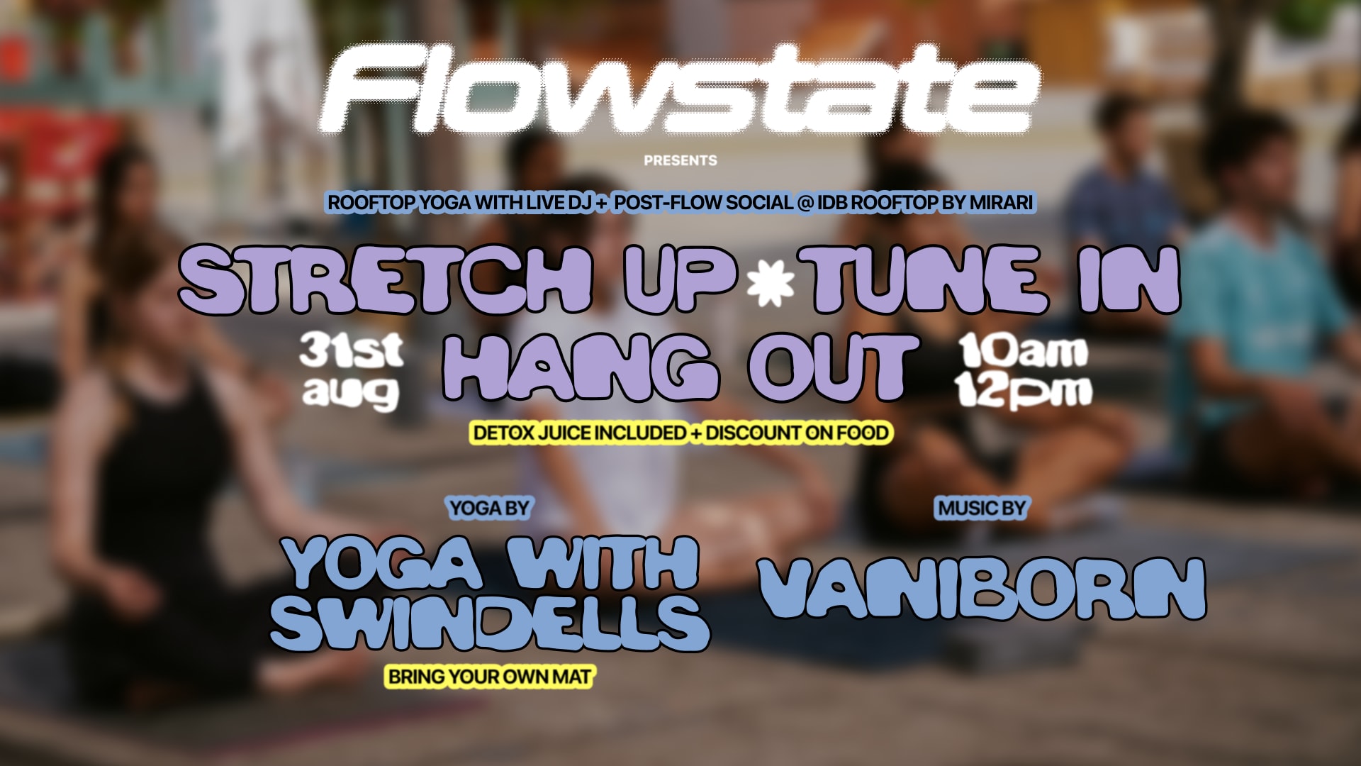 Flowstate Sun 31st August Rooftop Yoga With Live Dj + Social Cover