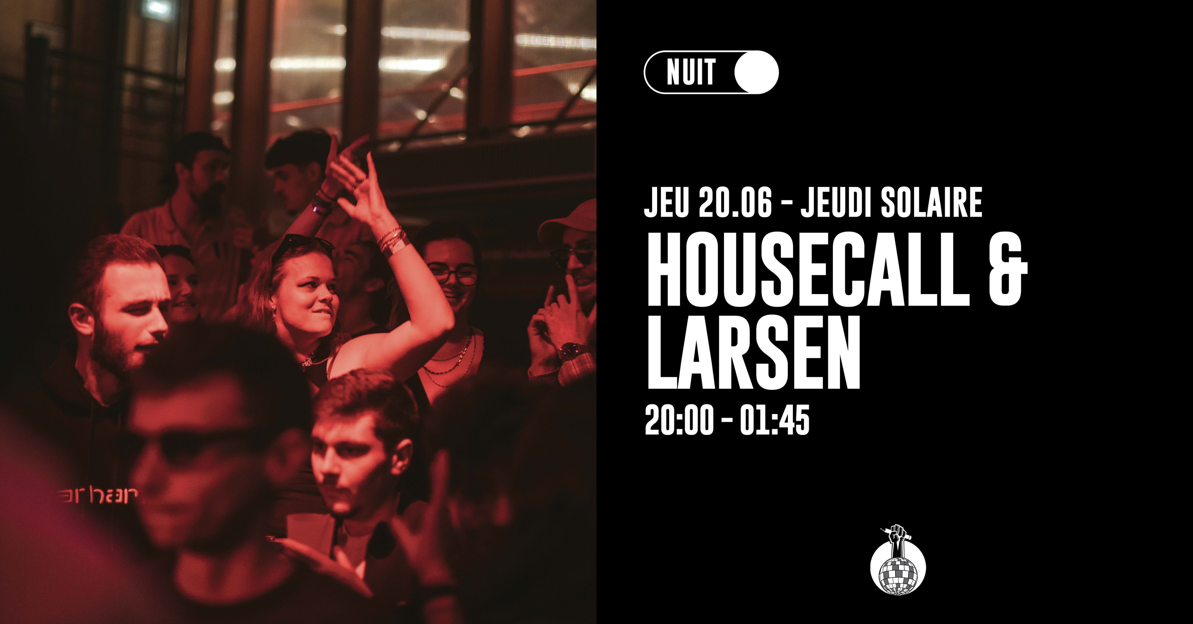 Jeudi Solaire : Housecall & Larsen Cover