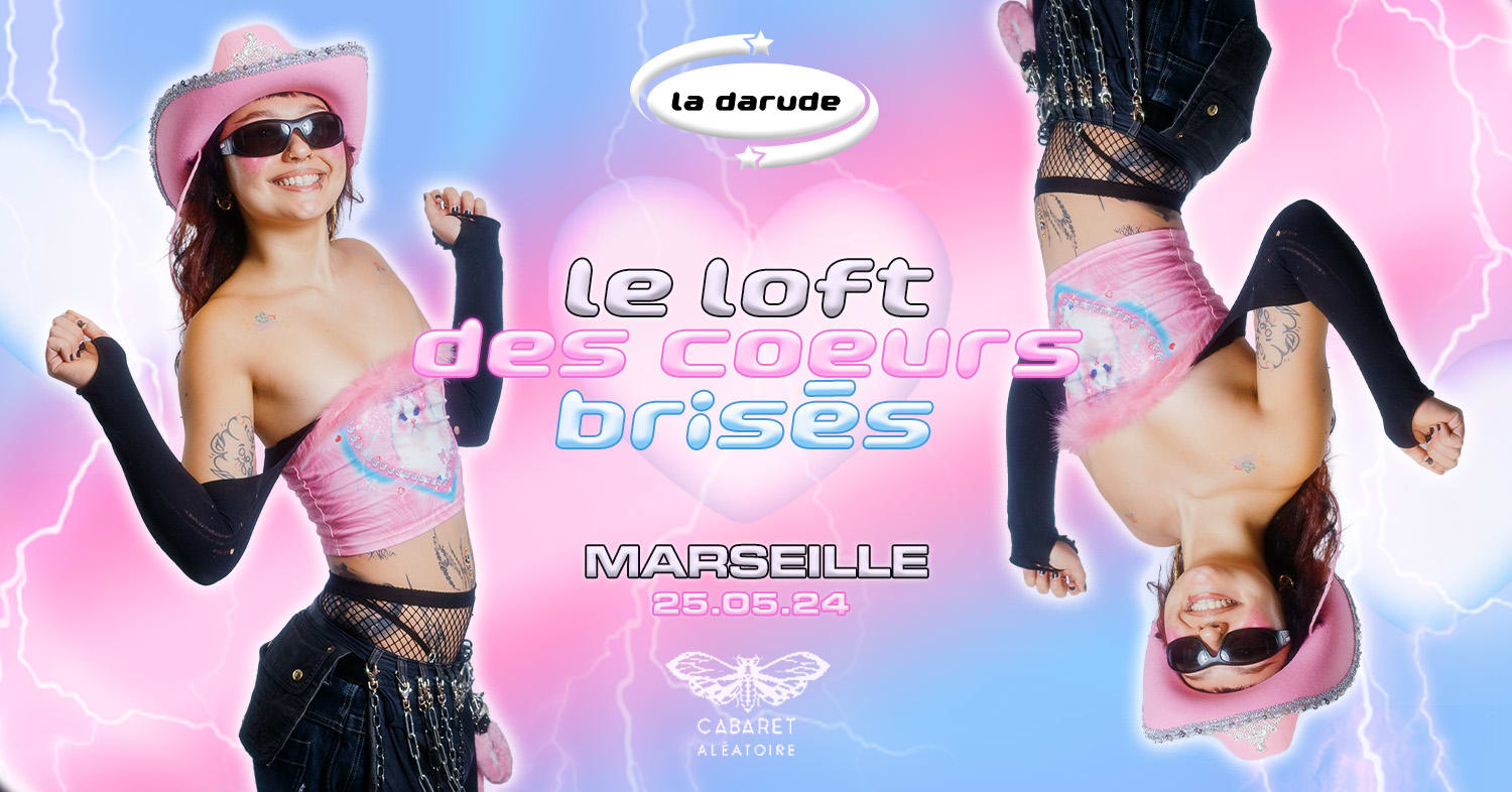 La Darude Marseille - Le Loft Des Coeurs Brisés Cover