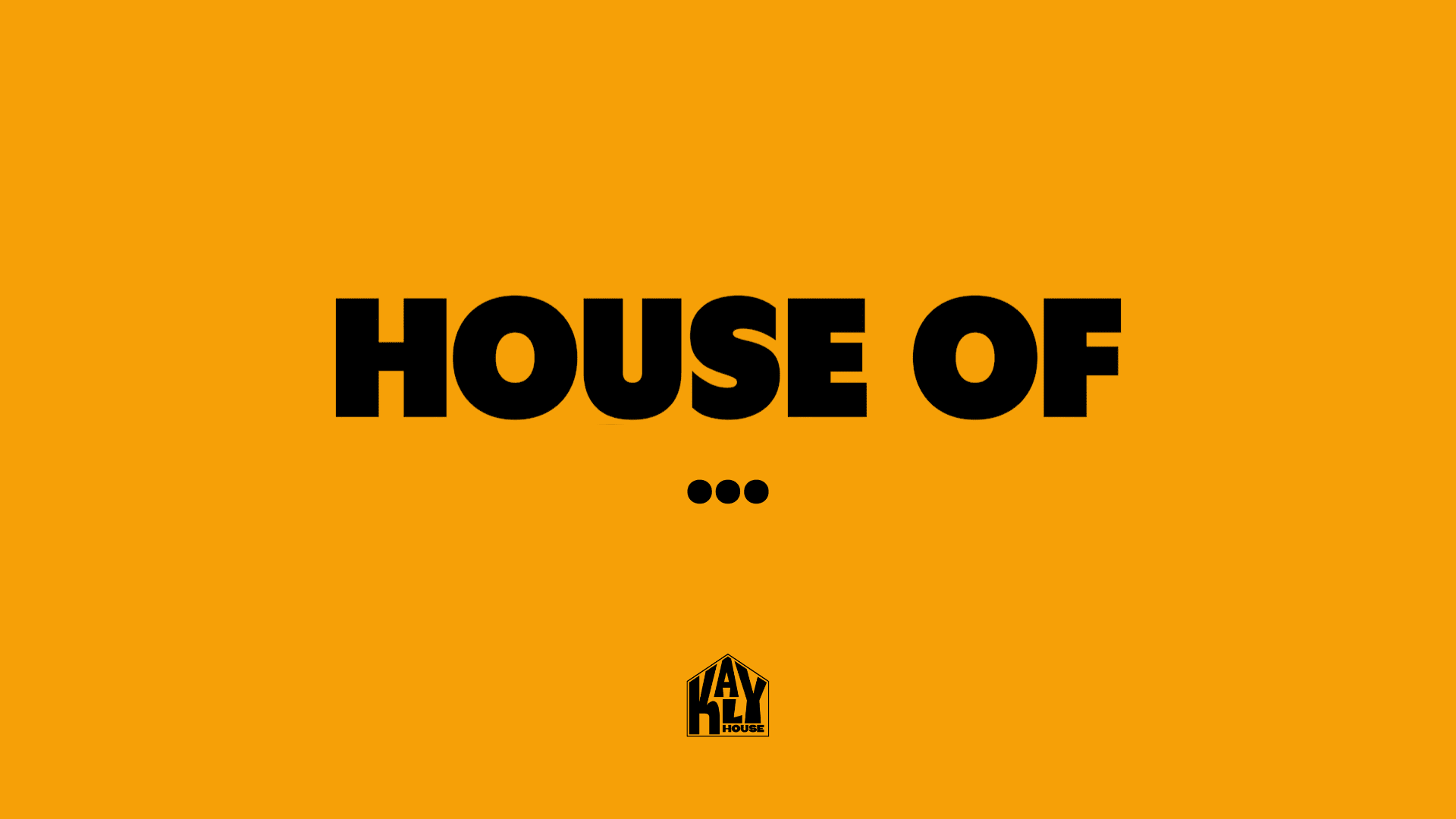 Kalyhouse - House Of ... Cover