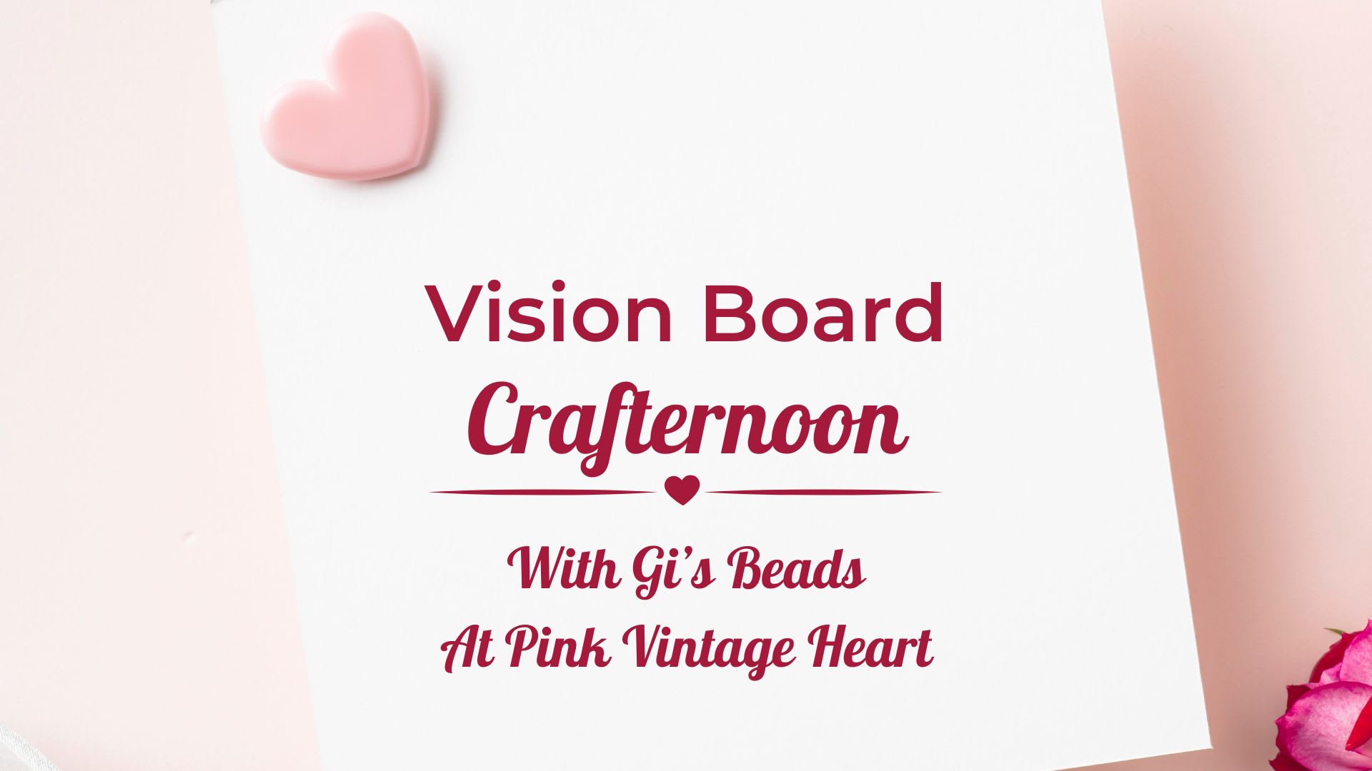Vision Board Making Night @ Pink Vintage Heart Cover