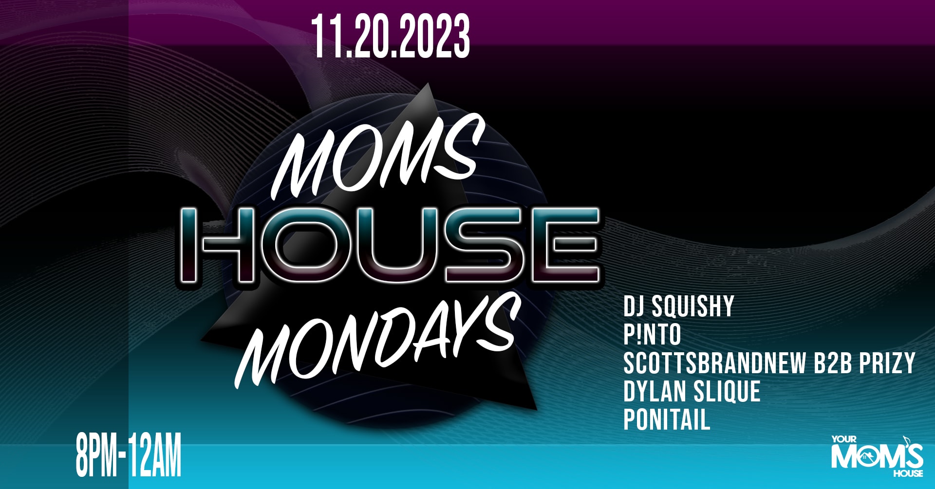 Mom's House Mondays 11/20 Cover