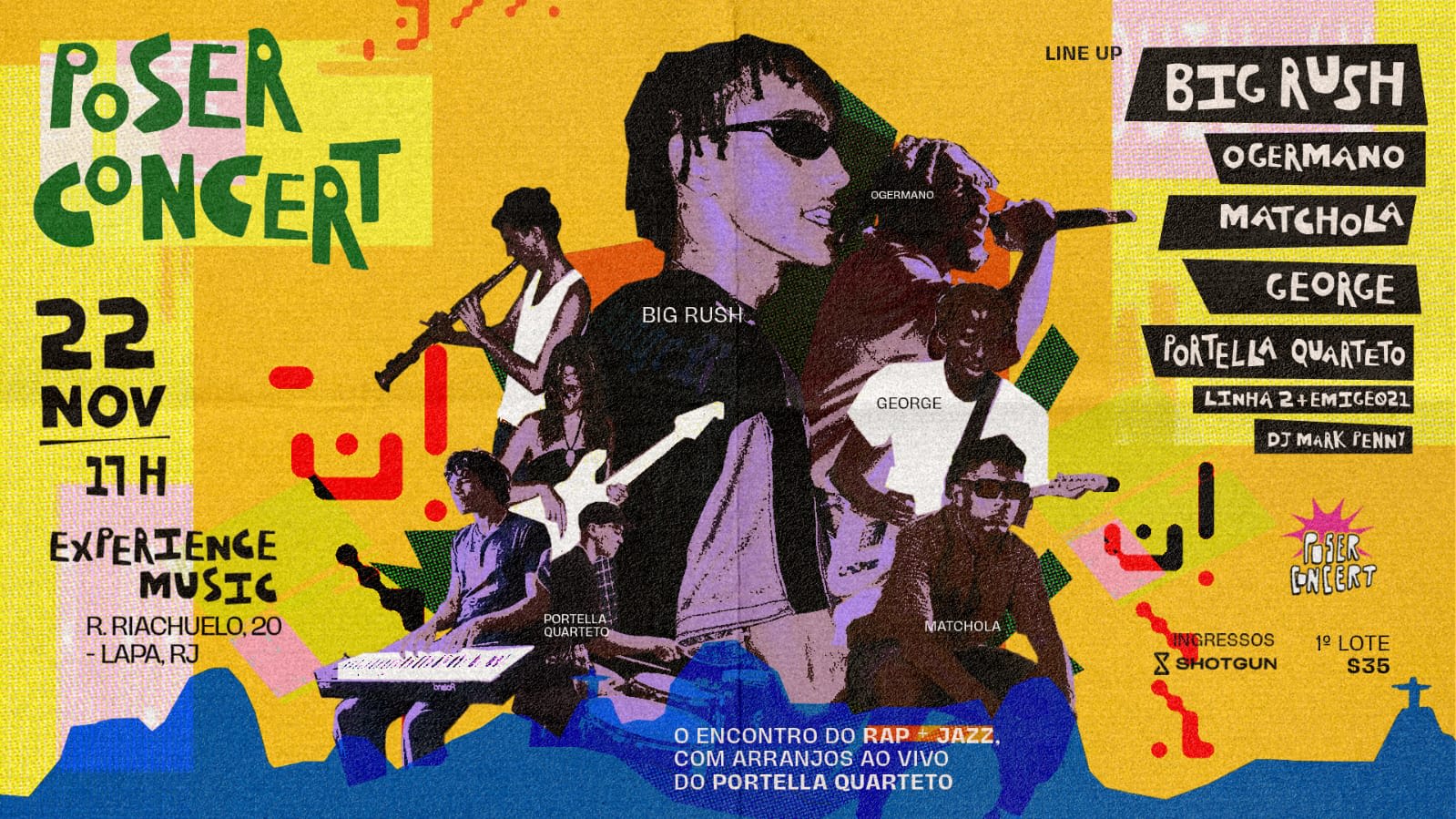 Poserconcert + Jazz No Rio! Big Rush, Ogermano, Matchola E + Cover