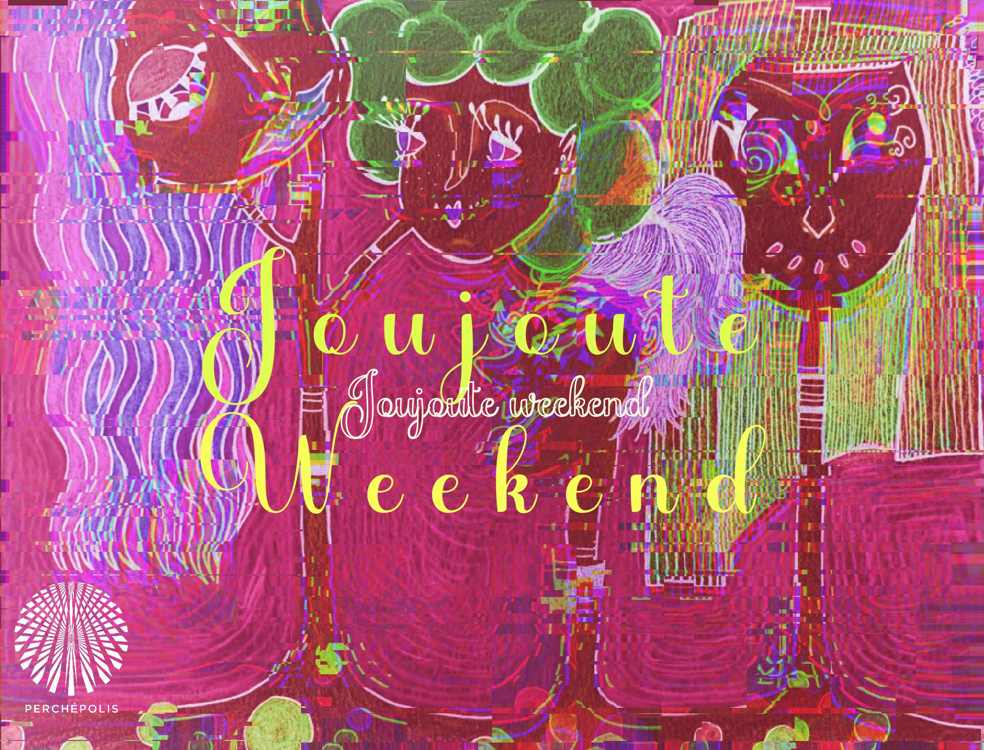 Perchépolis Joujoute Weekend (Privé) Cover