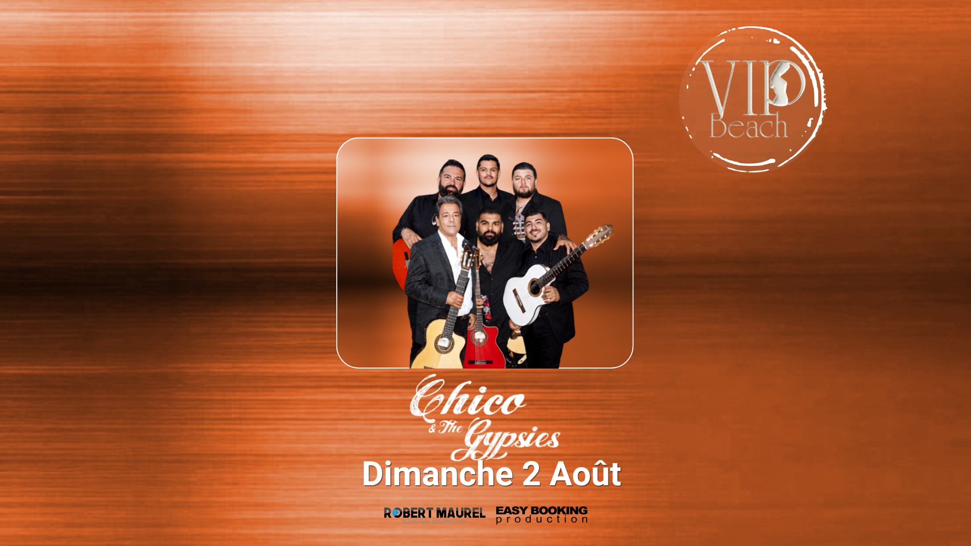 Chico & The Gypsies • Vip Beach • 02 Aout Cover