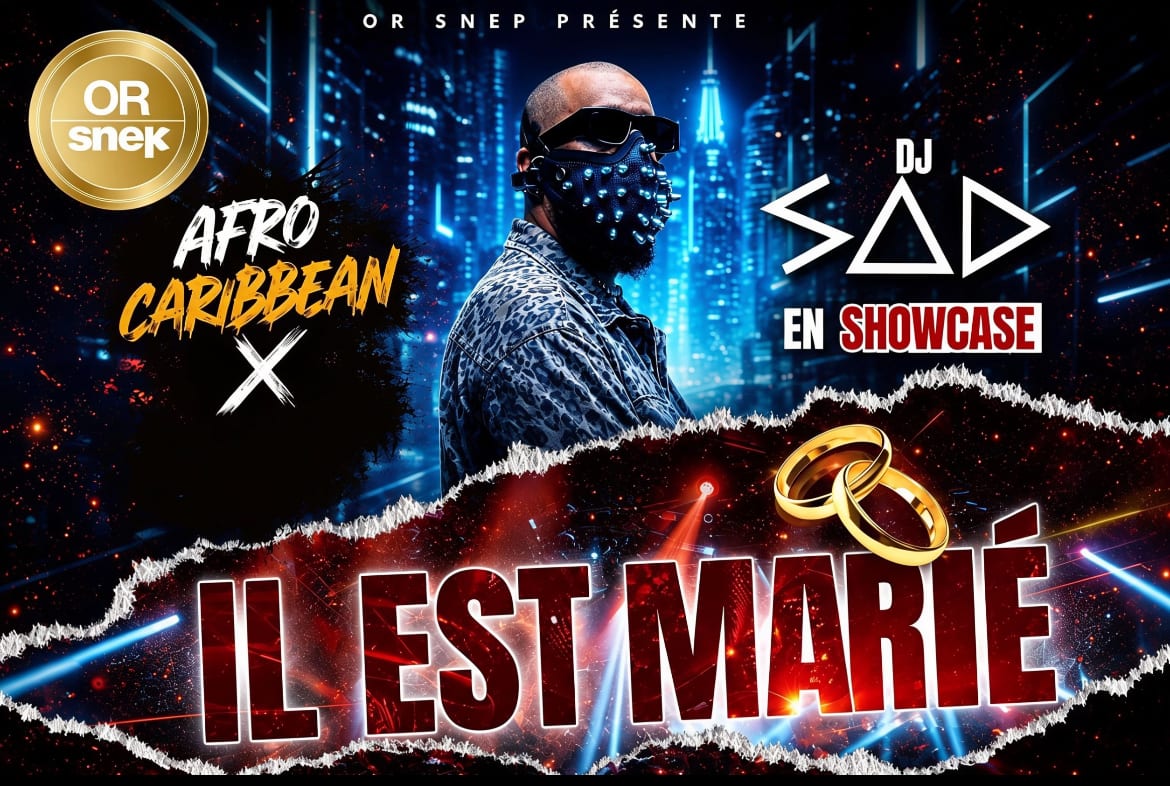 Afrocaribbean X French Party Dj Sad ( Il Est Marié) Showcase Cover