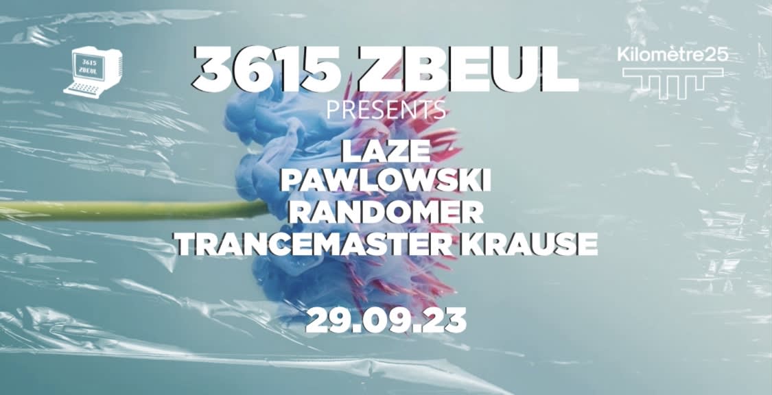 3615 Zbeul X Km25 : Pawlowski, Randomer, Laze & More Cover