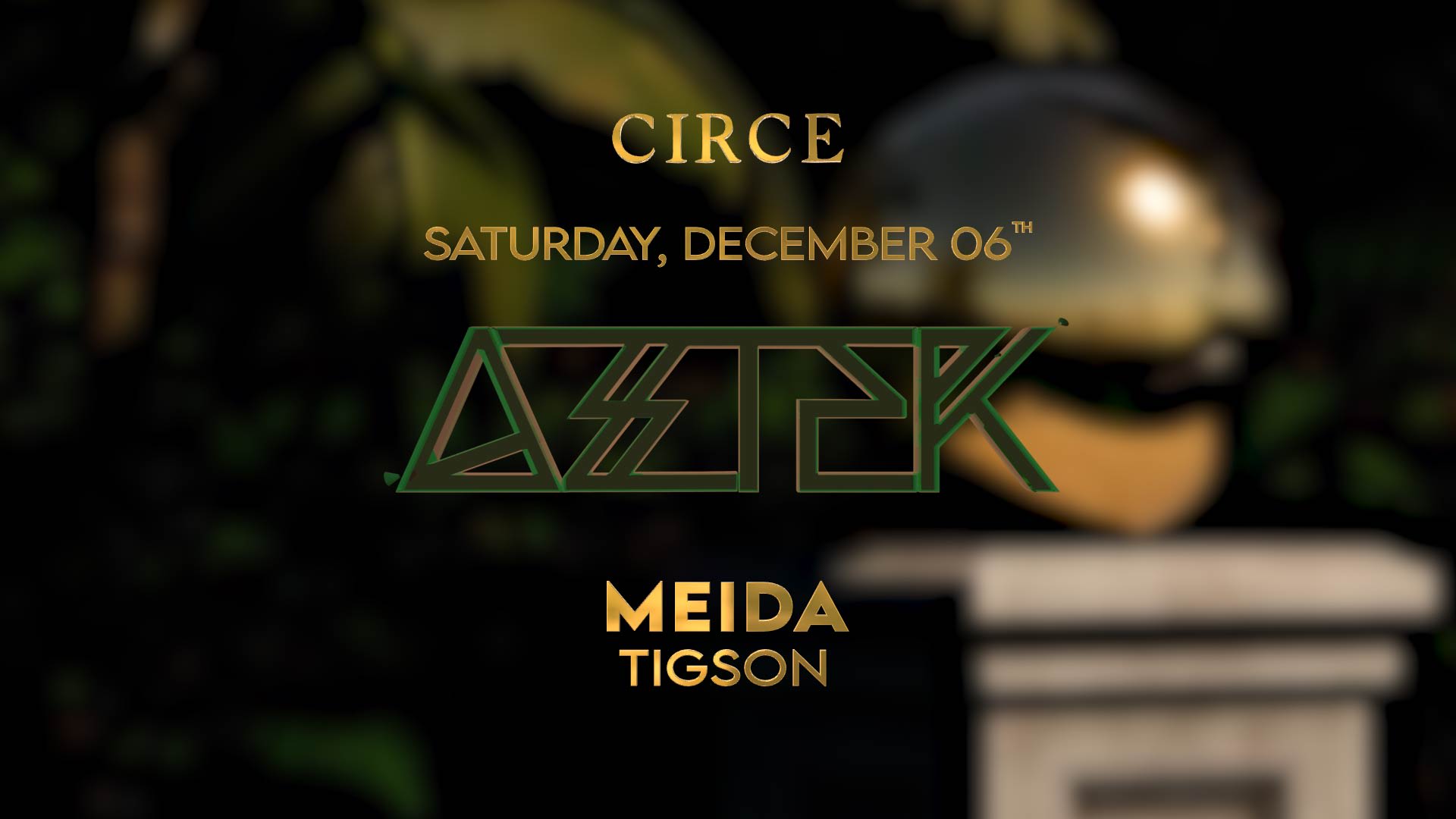Aztek X Circé - 06.12.25 - Meida + Guest Cover
