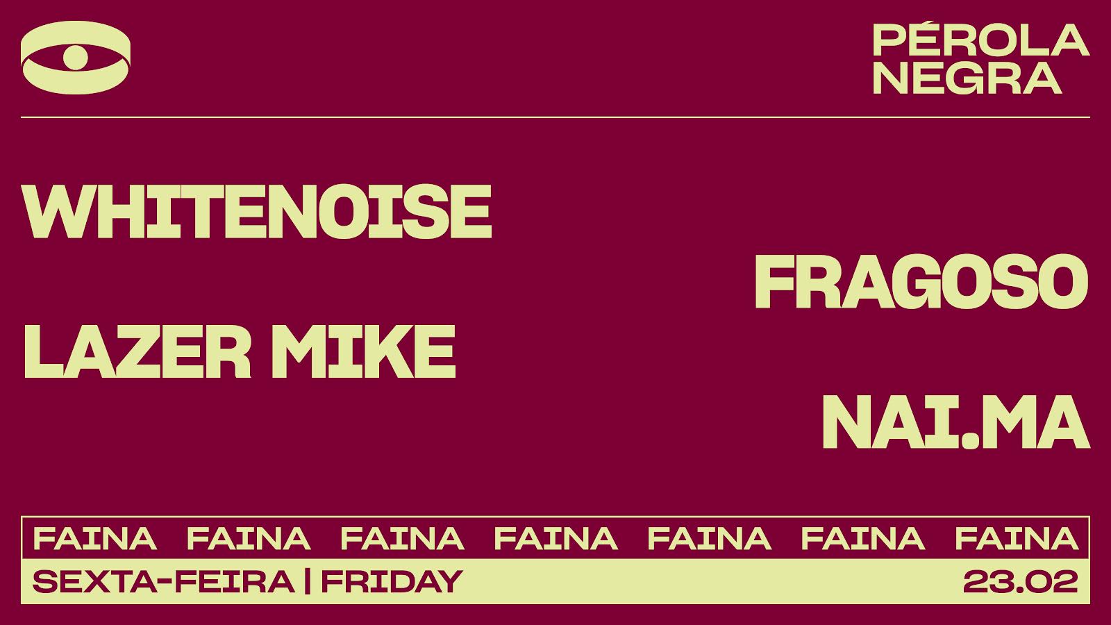Faina Label Night @ Pérola Negra Cover