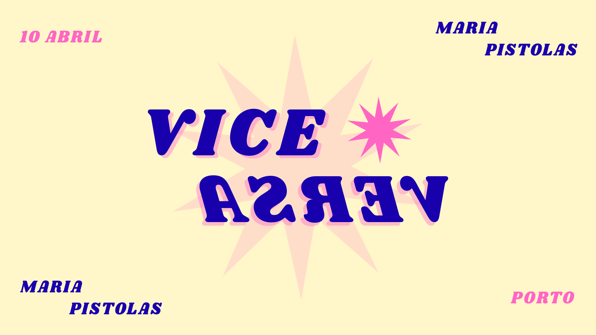 Fri. 10/04 - Vice Versa X Maria Pistolas Cover