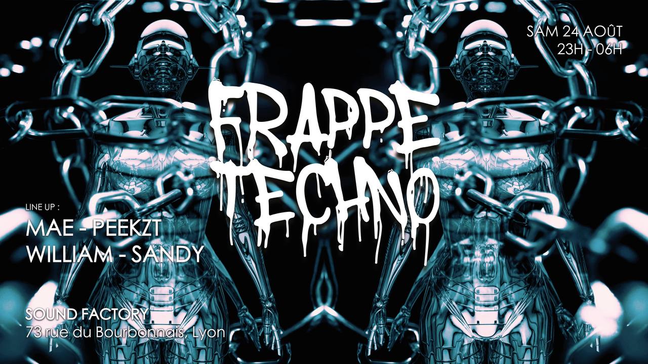 Frappe Techno - Sound Factory / Lyon Cover