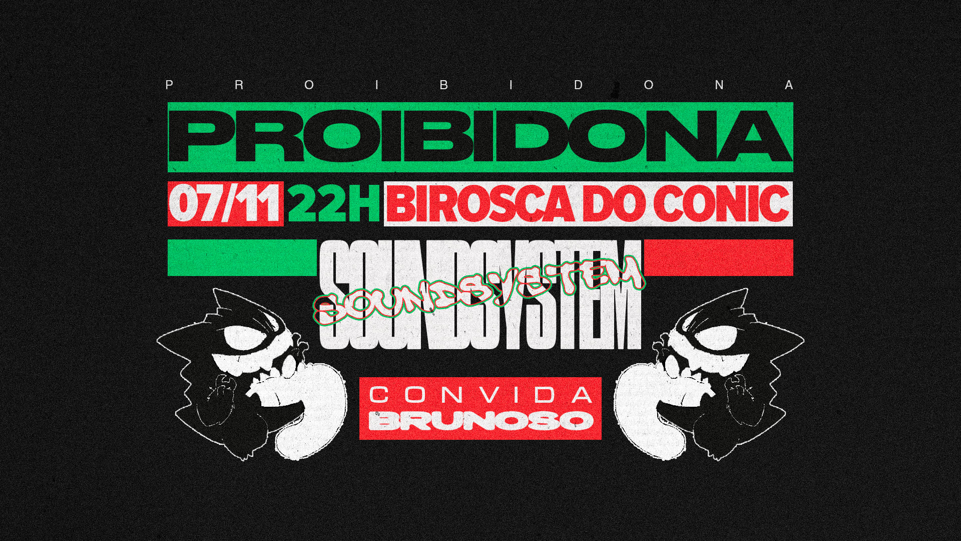07/11: Proibidona Soundsystem Convida Brunoso Cover