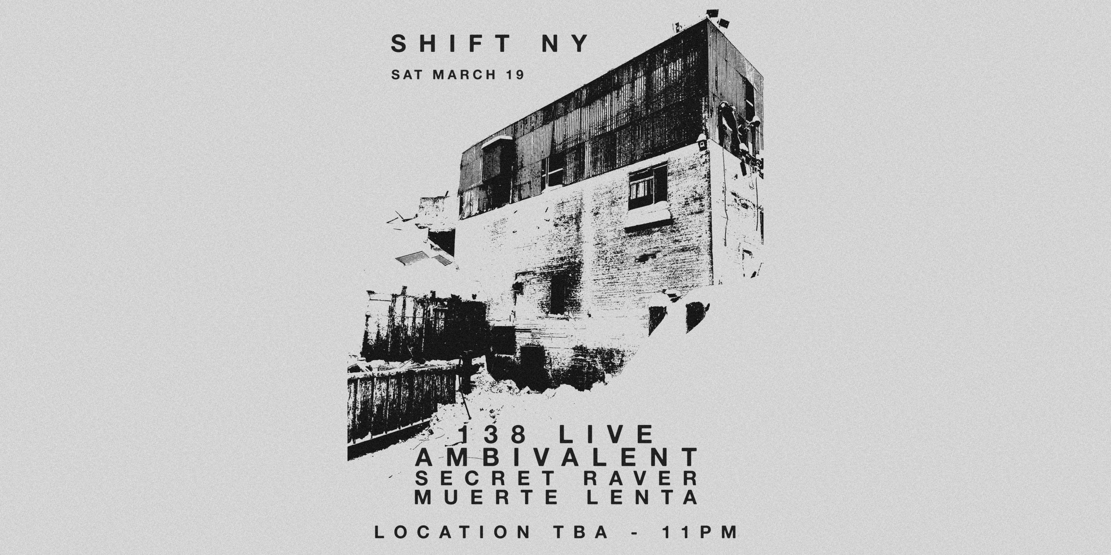 Shift Ny Presents 138 Live - Ambivalent - Secret Raver - Muerte Lenta Cover